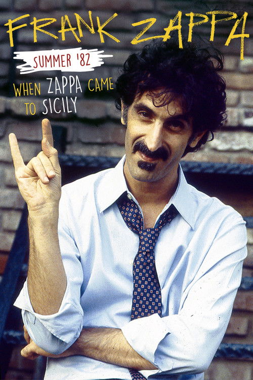 Frank Zappa - Summer '82 : When Zappa Came to Sicily постер