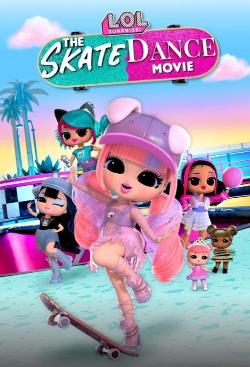 LOL Surprise! The Skate Dance Movie постер