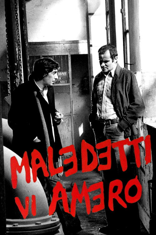 Maledetti vi amerò постер