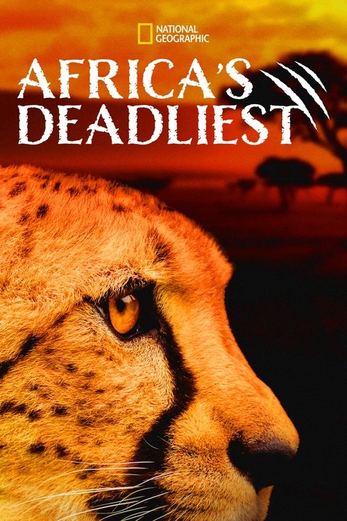 Africa's Deadliest постер
