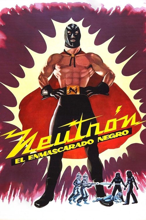 Neutrón el enmascarado negro постер