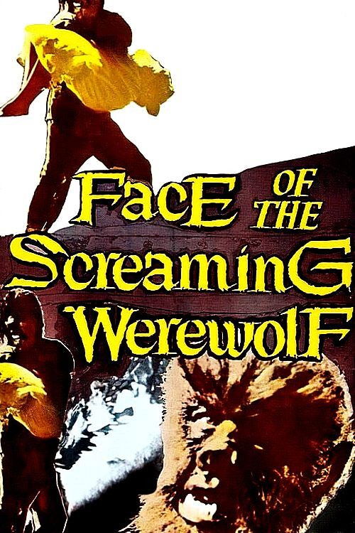 Face of the Screaming Werewolf постер