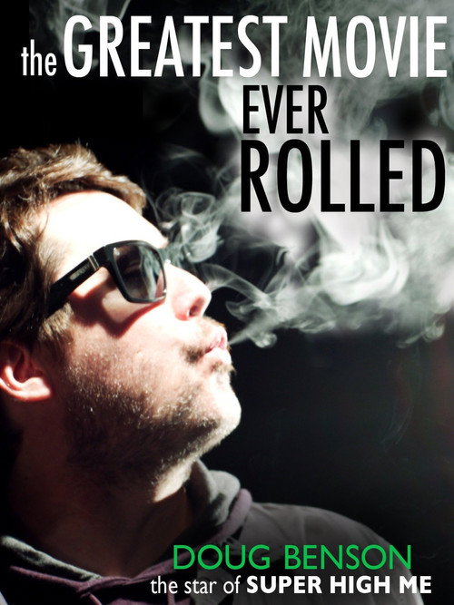The Greatest Movie Ever Rolled постер