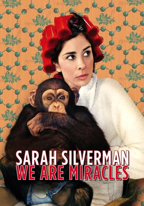 Sarah Silverman: We Are Miracles постер