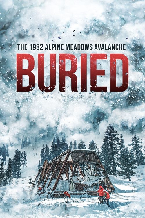 Buried: The 1982 Alpine Meadows Avalanche постер