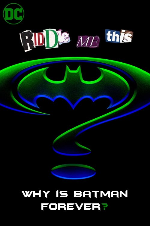Riddle Me This: Why Is Batman Forever? постер