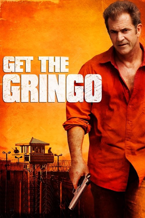 Get the Gringo постер
