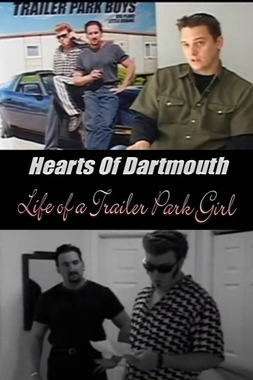 Hearts of Dartmouth: Life of a Trailer Park Girl постер