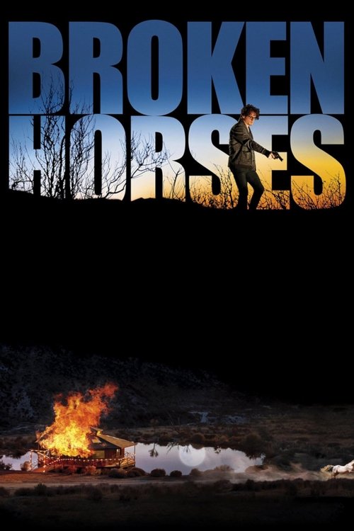 Broken Horses постер