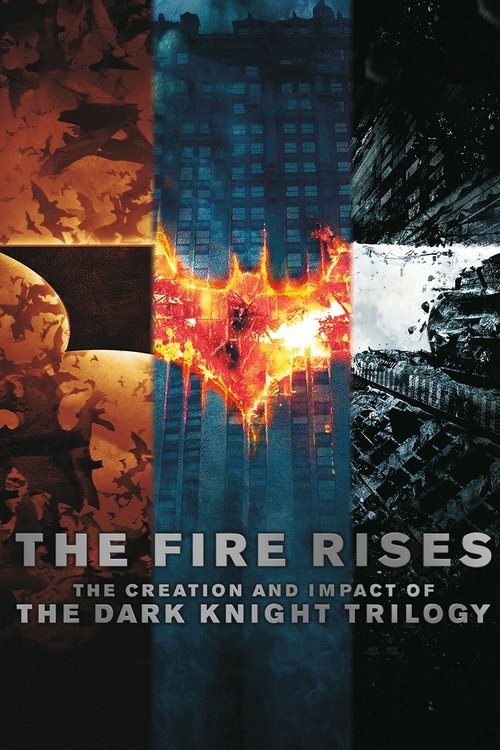 The Fire Rises: The Creation and Impact of The Dark Knight Trilogy постер