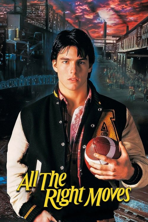 All the Right Moves постер