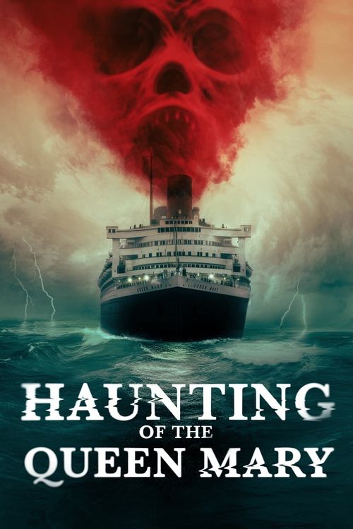 Haunting of the Queen Mary постер