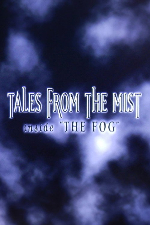 Tales from the Mist: Inside 'The Fog' постер