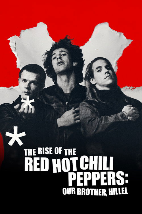 The Rise of the Red Hot Chili Peppers: Our Brother, Hillel постер