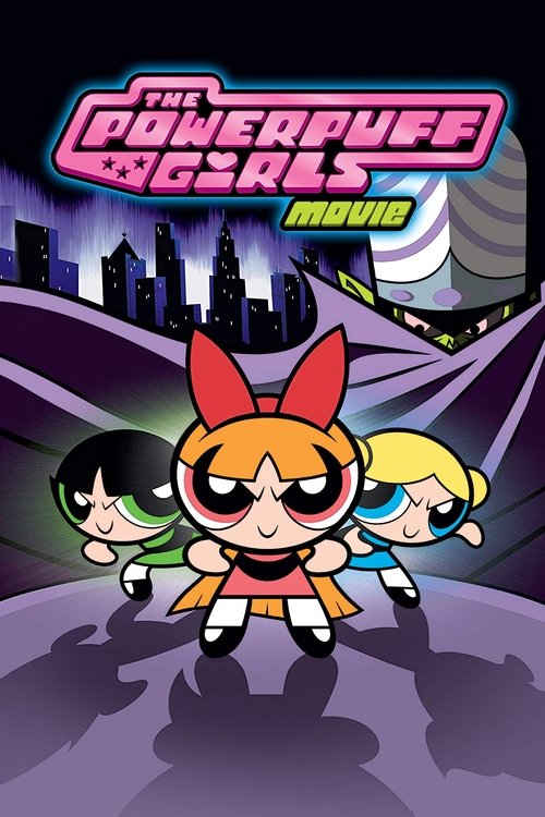 The Powerpuff Girls Movie постер