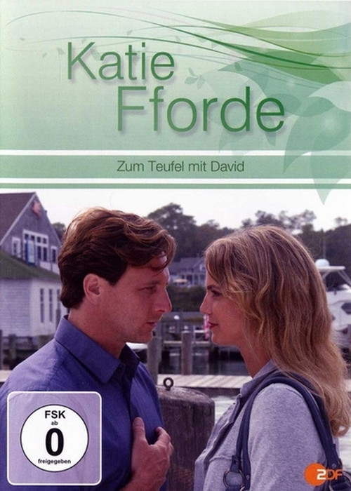 Katie Fforde - Zum Teufel mit David постер