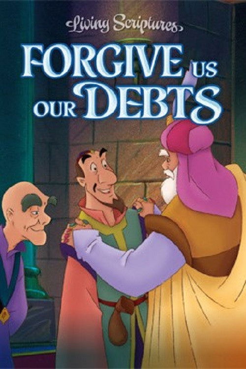 Forgive Us Our Debts постер