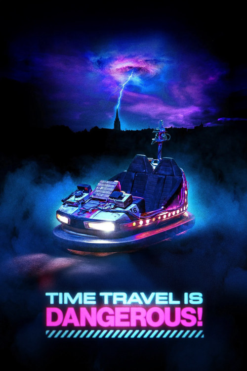 Time Travel Is Dangerous! постер