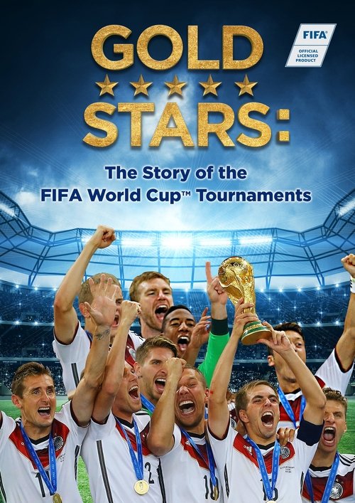 Gold Stars: The Story of the FIFA World Cup Tournaments постер