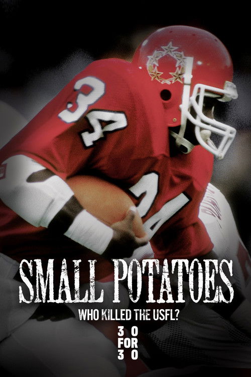 Small Potatoes: Who Killed the USFL? постер