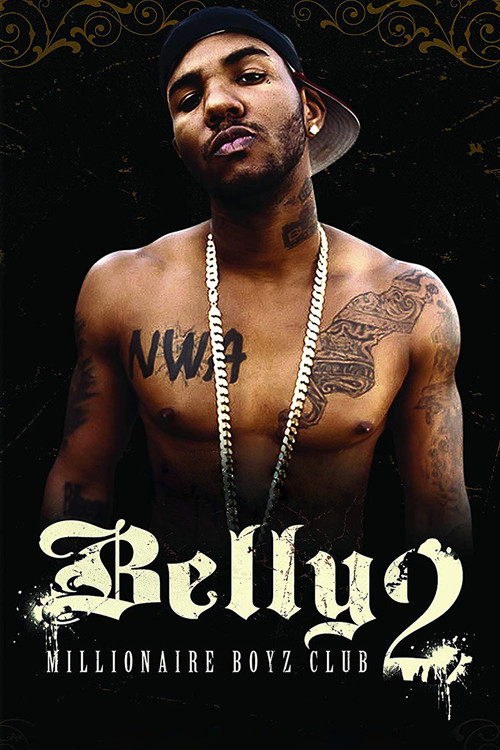 Belly 2: Millionaire Boyz Club постер