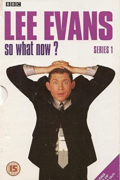 Lee Evans: So What Now? постер