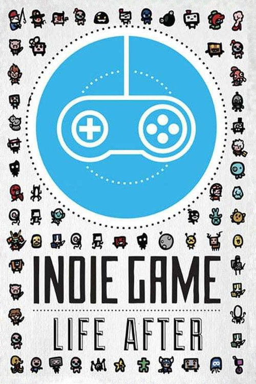 Indie Game: Life After постер
