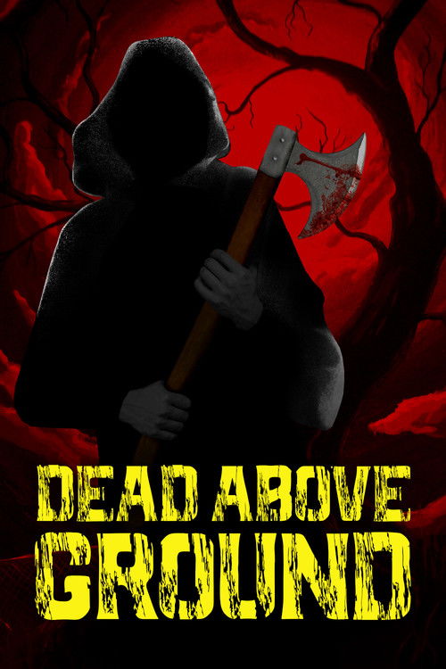 Dead Above Ground постер