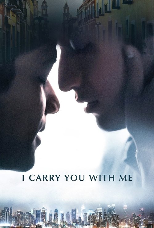I Carry You with Me постер