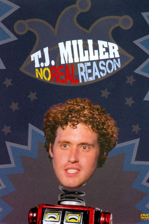 T.J. Miller: No Real Reason постер