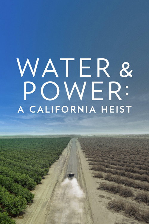Water & Power: A California Heist постер