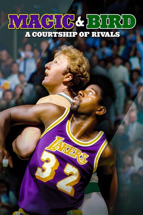 Magic & Bird: A Courtship of Rivals постер