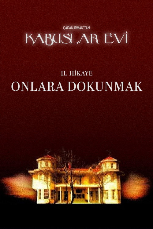 Kabuslar Evi: Onlara Dokunmak постер