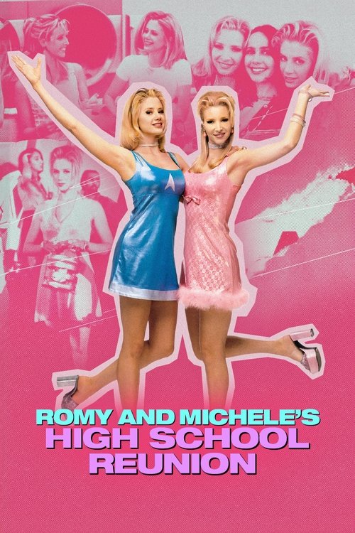 Romy and Michele's High School Reunion постер