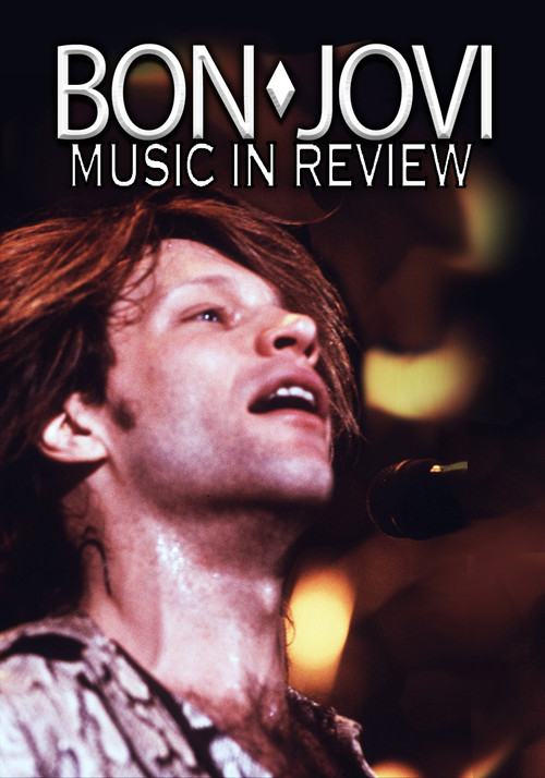 Bon Jovi: Music In Review постер