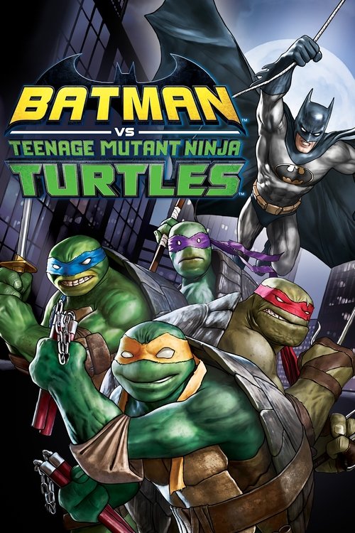 Batman vs Teenage Mutant Ninja Turtles постер