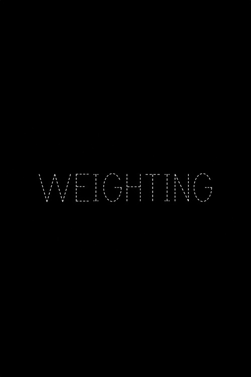 Weighting постер