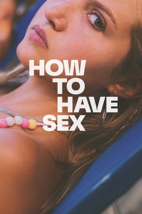 How to Have Sex постер