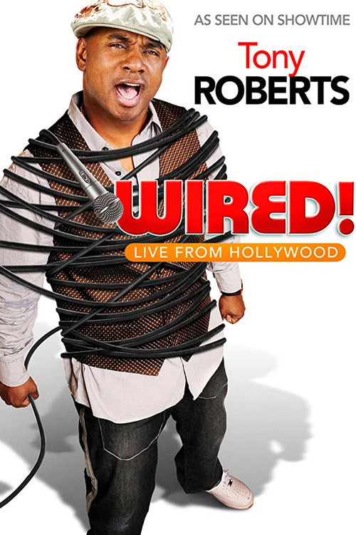 Tony Roberts: Wired! постер