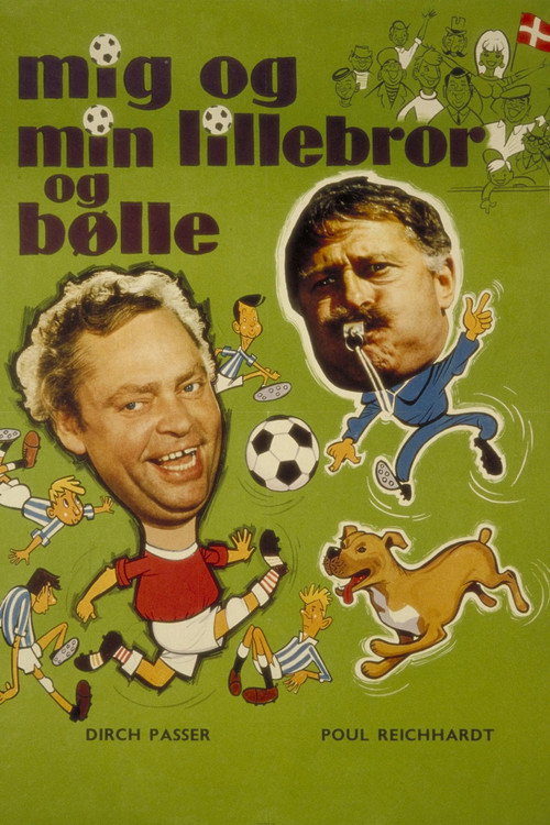 Mig og min lillebror og Bølle постер