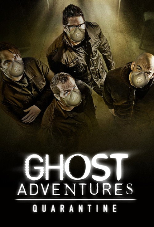 Ghost Adventures: Quarantine постер
