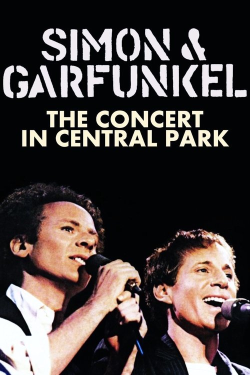 Simon & Garfunkel: The Concert in Central Park постер