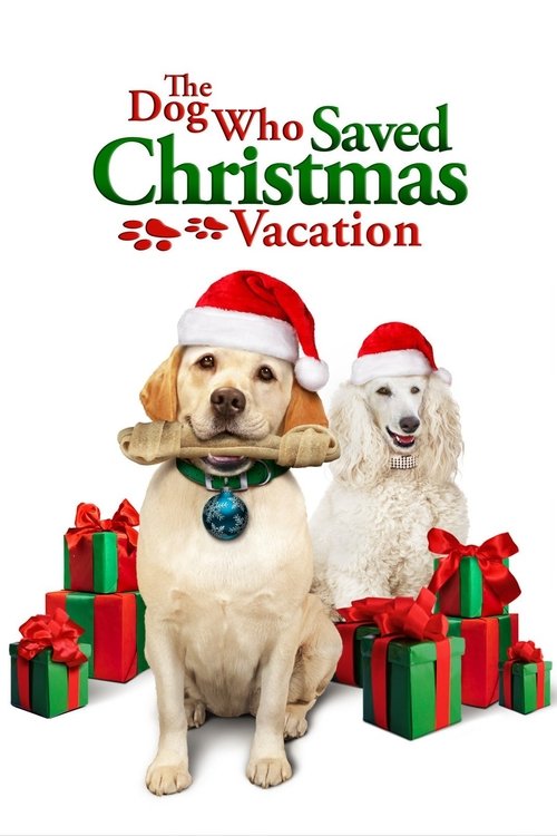 The Dog Who Saved Christmas Vacation постер