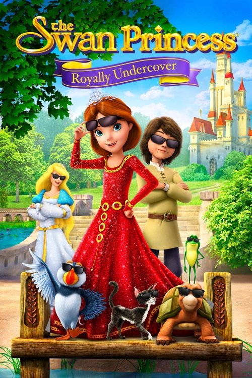 The Swan Princess: Royally Undercover постер