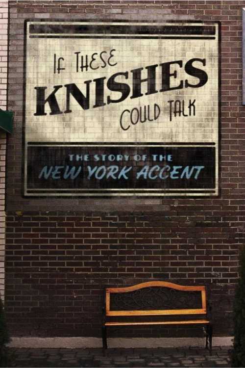 If These Knishes Could Talk: The Story of the NY Accent постер