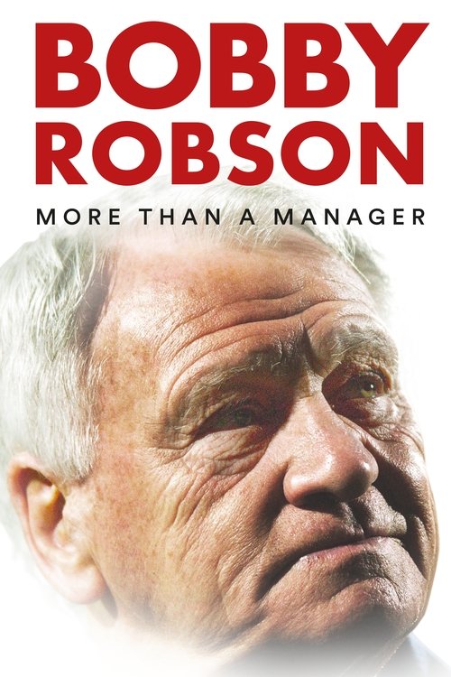 Bobby Robson: More Than a Manager постер