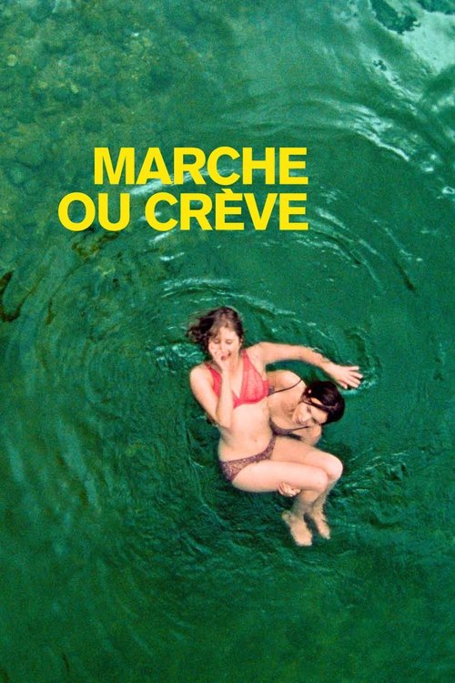 Marche ou crève постер