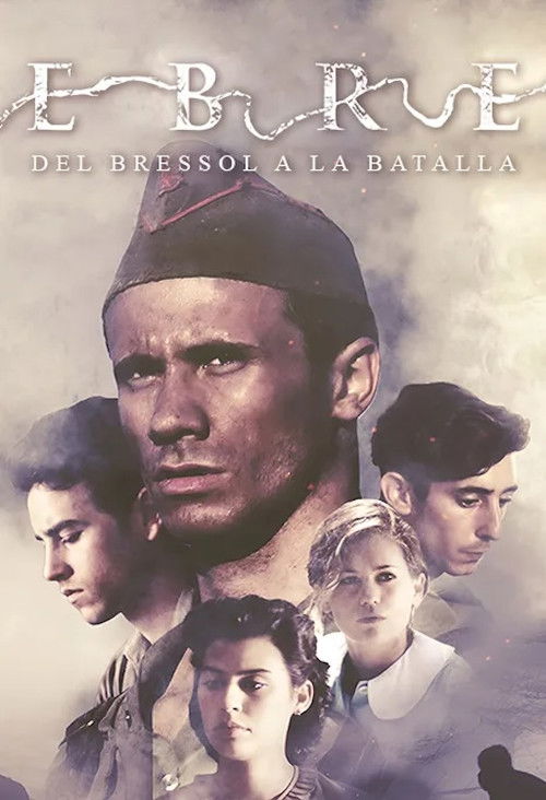 Ebre, del bressol a la batalla постер