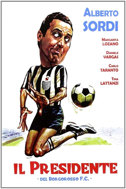 Il presidente del Borgorosso Football Club постер