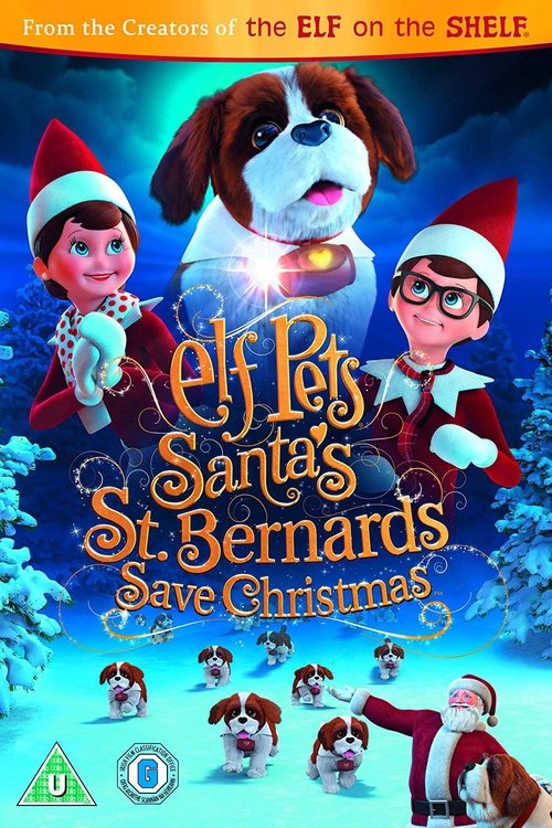 Elf Pets: Santa's St. Bernards Save Christmas постер